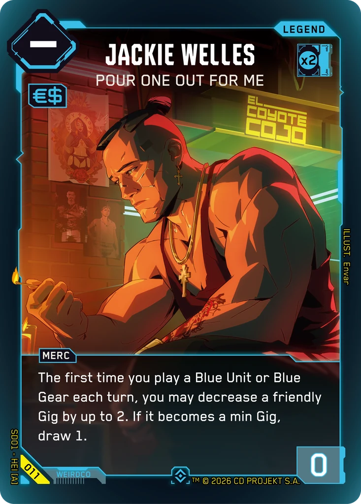 Jackie Welles — Pour One Out For Me — Cyberpunk TCG Legend