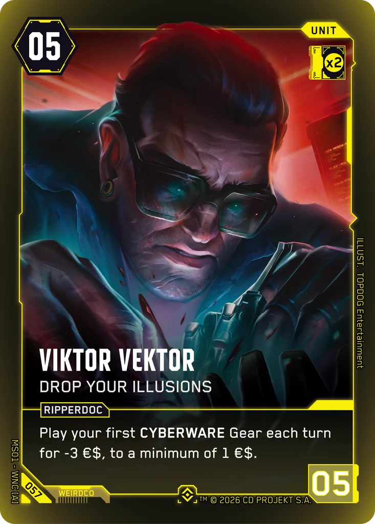 Viktor Vektor — Drop Your Illusions — Cyberpunk TCG Unit